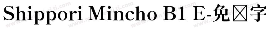 Shippori Mincho B1 E字体转换